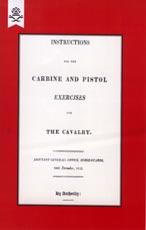 Bild des Verkufers fr Instructions for the Carbine and PIstol Exercises for the Cavalry 1819 zum Verkauf von Naval and Military Press Ltd