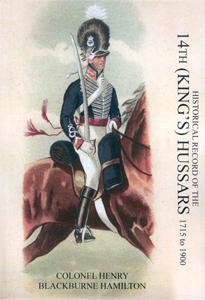 Seller image for HISTORICAL RECORD OF THE 14th (KINGS) HUSSARS 1715-1900 for sale by Naval and Military Press Ltd