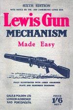 Imagen del vendedor de LEWIS GUN MECHANISM MADE EASY: With Notes on the 300 (American) Lewis Gun a la venta por Naval and Military Press Ltd