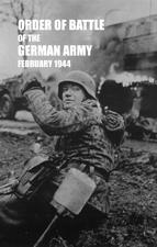 Seller image for ORDER OF BATTLE OF THE GERMAN ARMY, FEBRUARY 1944 for sale by Naval and Military Press Ltd