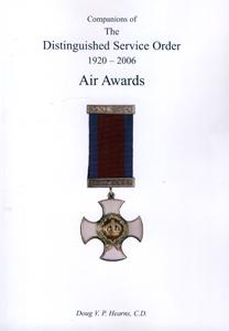 Seller image for COMPANIONS OF THE DISTINGUISHED SERVICE ORDER 1920-2006: AIR AWARDS for sale by Naval and Military Press Ltd