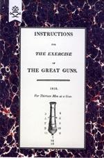 Seller image for INSTRUCTIONS FOR THE EXERCISE OF THE GREAT GUNS, 1818 for sale by Naval and Military Press Ltd