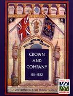Image du vendeur pour CROWN AND COMPANY 1911-1922. 2nd Battalion Royal Dublin Fusiliers mis en vente par Naval and Military Press Ltd