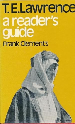 T. E. Lawrence: a reader's guide.