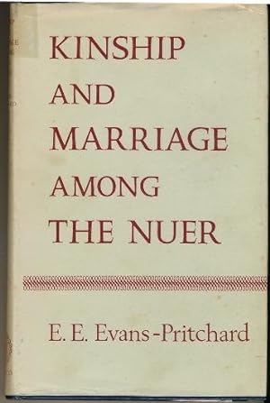 Kinship and Marriage Among The Nuer.