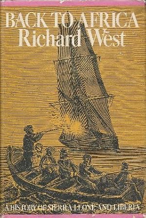 Back to Africa: a History of Sierra Leone and Liberia.