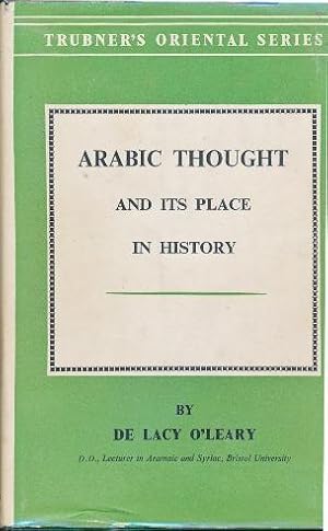 Arabic Thought and its Place in History.