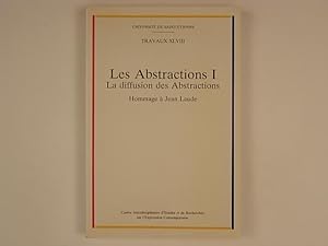 Les Abstractions I La diffusion des abstractions Université de Saint-Etienne, Travaux XLVIII