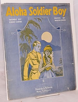 Seller image for Aloha soldier boy for sale by Bolerium Books Inc.