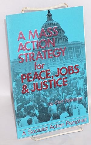 Seller image for A mass action strategy for peace, jobs & justice for sale by Bolerium Books Inc.