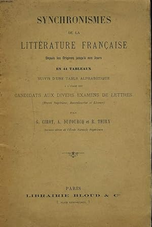 Bild des Verkufers fr SYNCHRONISMES DE LA LITTERATURE FRANCAISE. DEPUIS LES ORIGINES JUSQU'A NOS JOURS EN 44 TABLEAUX. zum Verkauf von Le-Livre