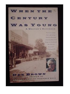 Seller image for WHEN THE CENTURY WAS YOUNG for sale by Cindamar Books LLC