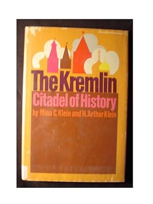 Image du vendeur pour THE KREMLIN CITADEL OF HISTORY mis en vente par Cindamar Books LLC