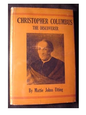 Bild des Verkufers fr CHRISTOPHER COLUMBUS THE DISCOVERER zum Verkauf von Cindamar Books LLC