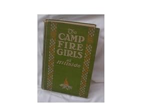 Image du vendeur pour THE CAMP FIRE GIRLS AT HILLSIDE mis en vente par Cindamar Books LLC