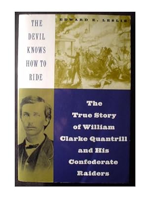 Seller image for THE DEVIL KNOWS HOW TO RIDE for sale by Cindamar Books LLC