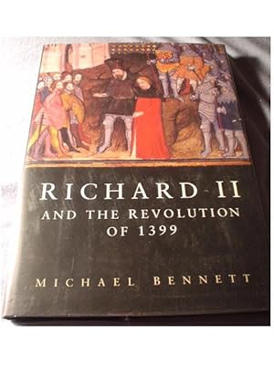 Seller image for RICHARD II AND THE REVOLUTION OF 1399 for sale by Cindamar Books LLC