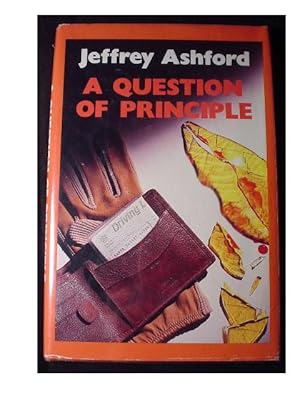 Seller image for A QUESTION OF PRINCIPLE for sale by Cindamar Books LLC