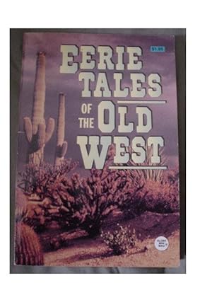 Imagen del vendedor de EERIE TALES OF THE OLD WEST a la venta por Cindamar Books LLC