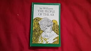 Seller image for THE PEOPLE OF THE AX for sale by Betty Mittendorf /Tiffany Power BKSLINEN