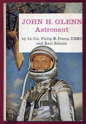 JOHN H. GLEN: Astronaut
