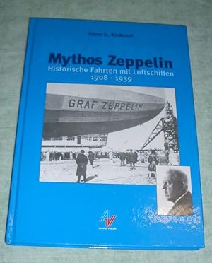 Bild des Verkufers fr Mythos Zeppelin. Historische Fahrten mit Luftschiffen ; 1908 - 1939. zum Verkauf von Antiquariat  Lwenstein