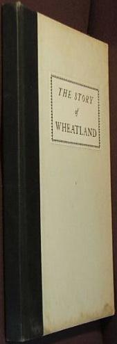 Seller image for The Story of Wheatland for sale by The Wild Muse