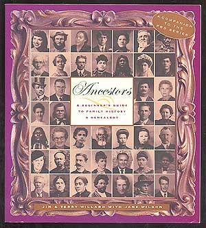 Seller image for Ancestors: A Beginner's Guide to Family History and Genealogy for sale by Between the Covers-Rare Books, Inc. ABAA