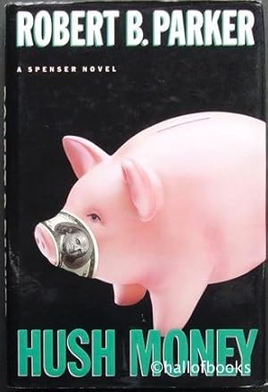 Seller image for Hush Money: A Spenser Novel for sale by Hall of Books