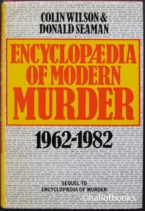 Encyclopaedia of Modern Murder 1962-1982