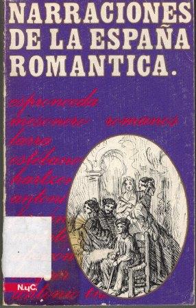 Immagine del venditore per NARRACIONES DE LA ESPAA ROMANTICA venduto da ALZOFORA LIBROS