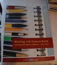 Seller image for Writing 140 Course Book 2009-2010--Custom Edition for University of Southern California Writing Program for sale by Preferred Books