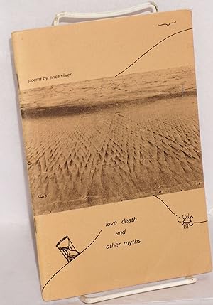 Imagen del vendedor de Love Death and Other Myths: poems, 1974-1977 a la venta por Bolerium Books Inc.