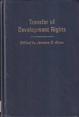Seller image for The Transfer Of Development Rights A New Technique Of Land Use Regulation for sale by Jonathan Grobe Books