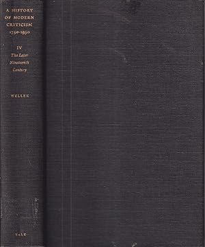 Seller image for A History of Modern Criticism : 1750-1950 : Volume 4 the Later Nineteenth Century for sale by Jonathan Grobe Books