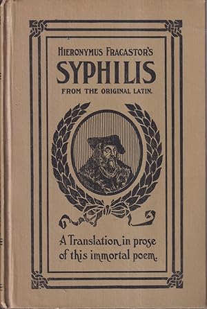 Imagen del vendedor de Hieronymus Fracastor's Syphilis From The Original Latin a la venta por Jonathan Grobe Books