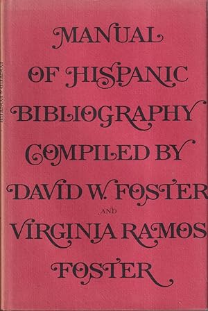 Immagine del venditore per Manual Of Hispanic Bibliography venduto da Jonathan Grobe Books