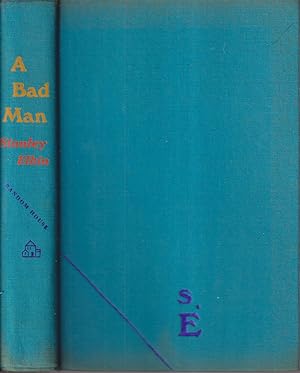 Seller image for A Bad Man for sale by Jonathan Grobe Books