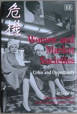 Seller image for Women and Market Societies: Crisis and Opportunity for sale by Toby's Books
