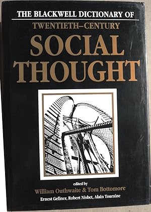 Seller image for The Blackwell Dictionary of Twentieth-Century Social Thought for sale by Toby's Books