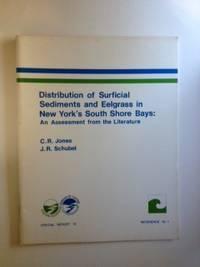 Image du vendeur pour Distribution Of Surficial Sediments And Eelgrass In New York's South Shore Bays: An Assessment From The Literature mis en vente par WellRead Books A.B.A.A.