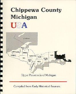 Seller image for History of the Upper Peninsula of Michigan/ History of Chippewa County Michigan USA / History of Luce County Michigan for sale by A Plus Printing