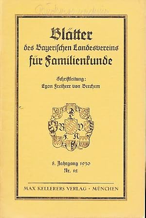 Imagen del vendedor de Bltter des Bayerischen Landesvereins fr Familienkunde. Konvolut von 24 Heften. Nr. 12, 1930. Nr.8/9, 1931. Nr. 7/9, 1932. Nr. 1/3, 7/9 1933. Nr. 9/12, 1938. 21. Jg. 1958 in 2 Heften. 22. Jg. 1959 in 3 Heften. 23. Jg. 1960 in 2 Heften. 24. Jg. 1961 in 2 Heften. 25. -27. Jg. 1962-1964 in je 3 Heften. Plus Inhalts-bersicht und Namenweiser zu Band VIII 21.-24. Jahrgang. 1958-1961. Bearbeitet von Ernst Ritter. a la venta por Fundus-Online GbR Borkert Schwarz Zerfa