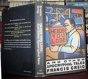 Imagen del vendedor de HEADS YOU LOSE And Other Apocryphal Tales a la venta por Rare Book Cellar