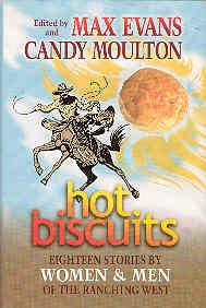 Seller image for Hot Biscuits: Eighteen Stories by Women and Men of the Ranching West for sale by The Book Faerie