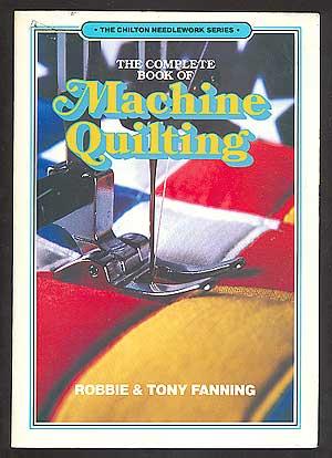 Bild des Verkufers fr The Complete Book of Machine Quilting zum Verkauf von Between the Covers-Rare Books, Inc. ABAA