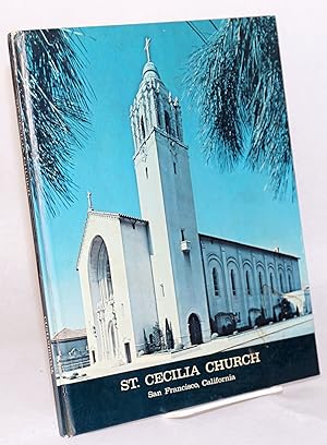 St. Cecilia's Parish San Francisco, California; Golden Jubilee, 1917 - 1967