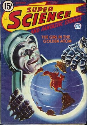 Bild des Verkufers fr Super Science Stories (CANADIAN) 1945 Vol. 01 # 20 October: The Girl in the Golden Atom / The Witch-Makers / Space Station No. 1 / Karpen the Jew / Blind Man's Buff / The Legion of Og zum Verkauf von John McCormick