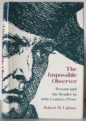 The Impossible Observer Reason and the Reader in 18th-Century Prose.