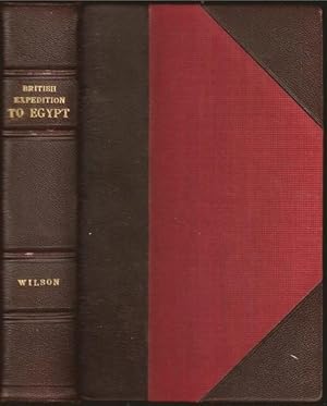 History of the British Expedition to Egypt; to which is subjoined, a Sketch of the Present State ...